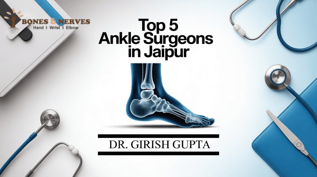 Ankle Surgeons in Jaipur