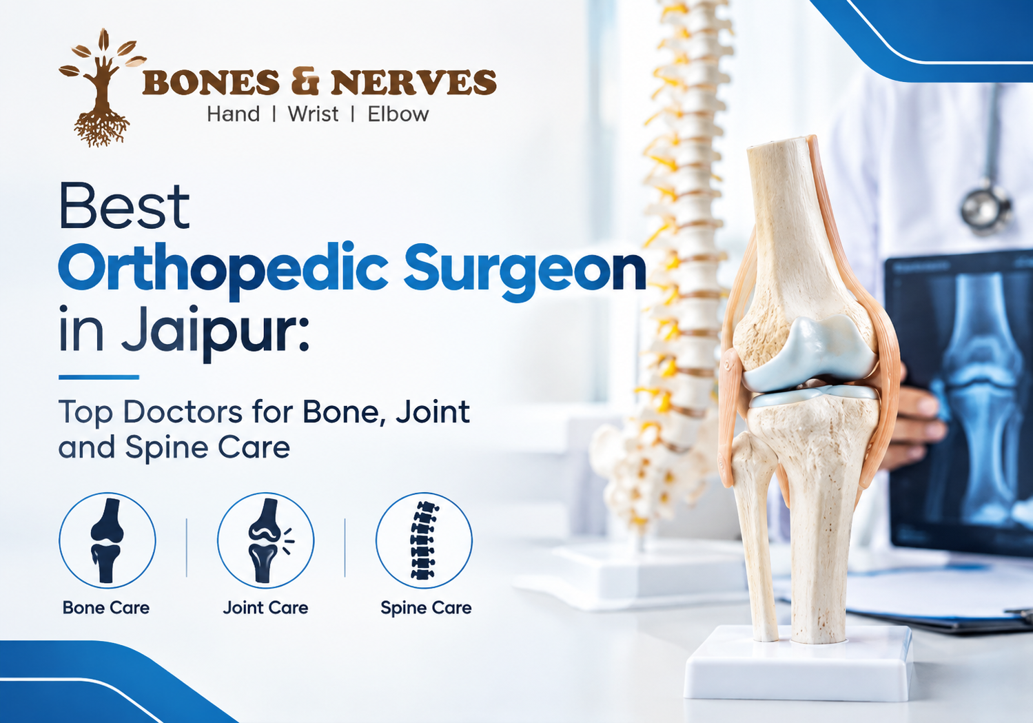 Best Orthopedic Surgeon in Jaipur: Top Doctors for Bone, Joint and Spine Care
